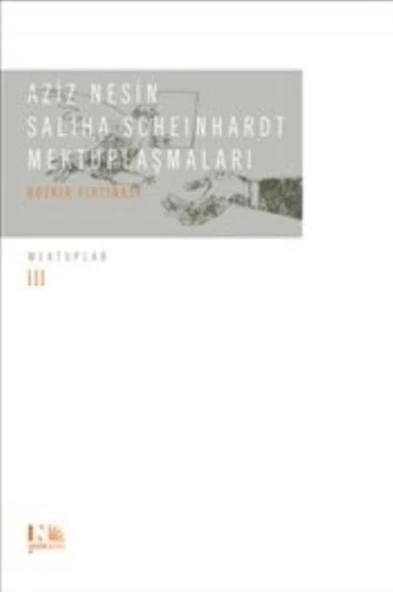 Aziz Nesin  Saliha Scheinhardt Mektuplaşmaları  Bozkır Fırtınası