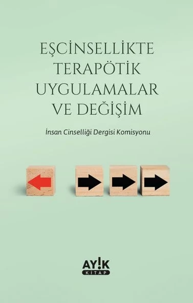 Eşcinsellikte Terapötik Uygulamalar ve Değişim