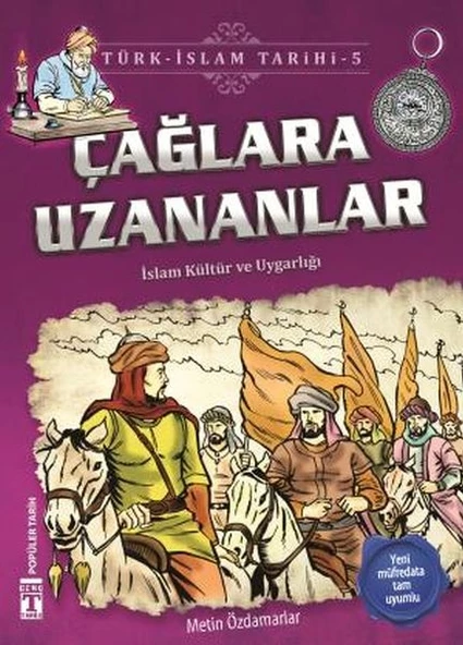 Çağlara Uzananlar - Türk İslam Tarihi 5