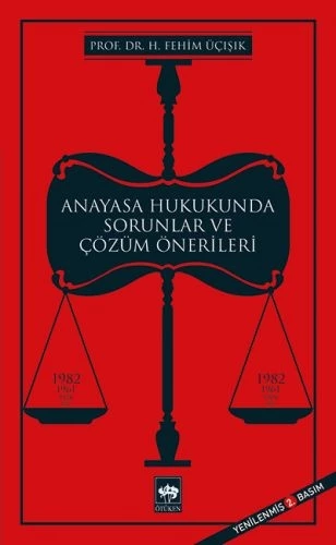 Anayasa Hukukunda Sorunlar ve Çözüm Önerileri