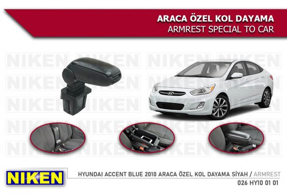HYUNDAİ ACCENT BLUE 2011 2012 2013 2014 2015 2016 2017 2018 MODEL NİKEN KOL DAYAMA KOLÇAK