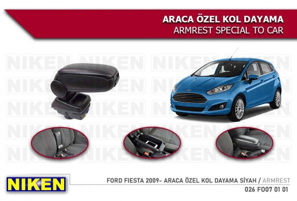 FORD FİESTA 2009 2010 2011 2012 2013 2014 2015 2016 2017 MODEL NİKEN KOL DAYAMA KOLÇAK ARACA ÖZEL