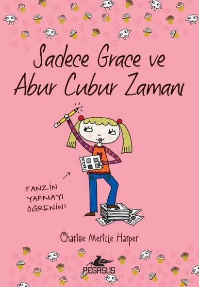 Sadece Grace ve Abur Cubur Zamanı 5. Kitap