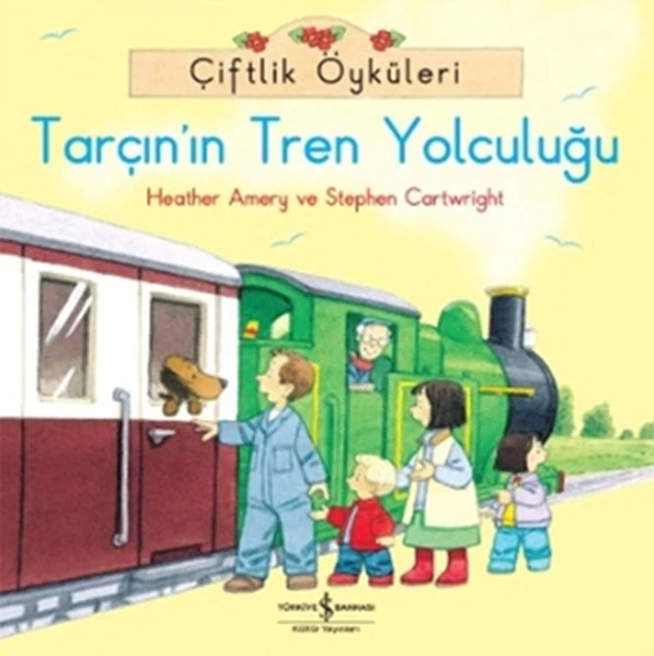 Çiftlik Öyküleri - Tarçının Tren Yolculuğu