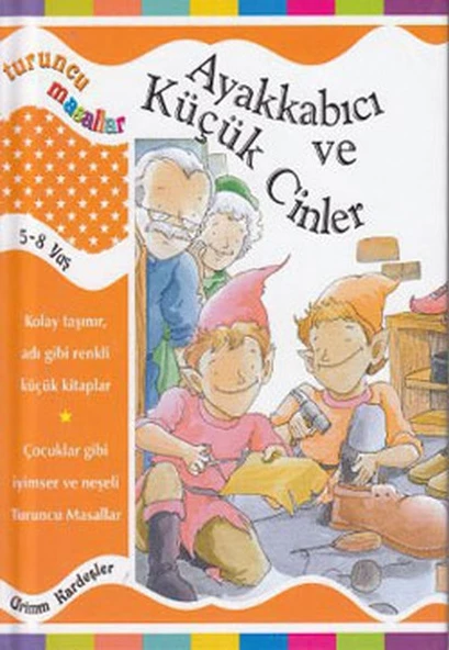 Turuncu Masallar Ayakkabıcı ve Küçük Cinler (Ciltli)