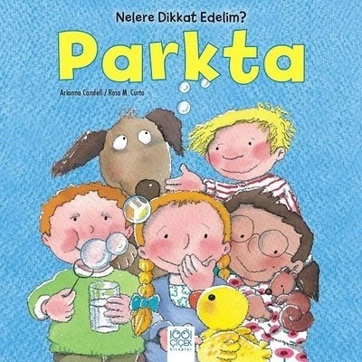 Nelere Dikkat Edelim? - Parkta