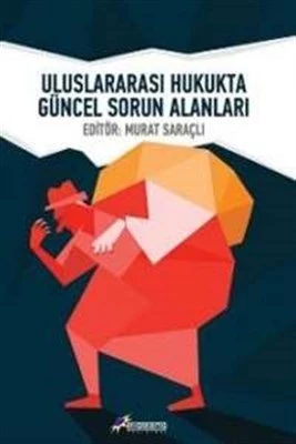 Uluslararası Hukukta Güncel Sorun Alanları