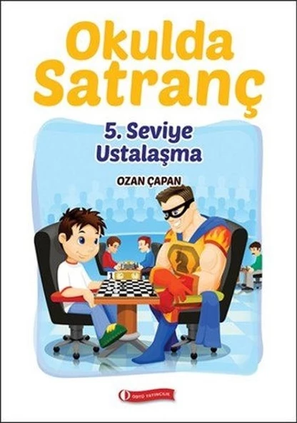 Okulda Satranç 5. Seviye - Ustalaşma