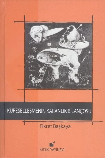 Küreselleşmenin Karanlık Bilançosu