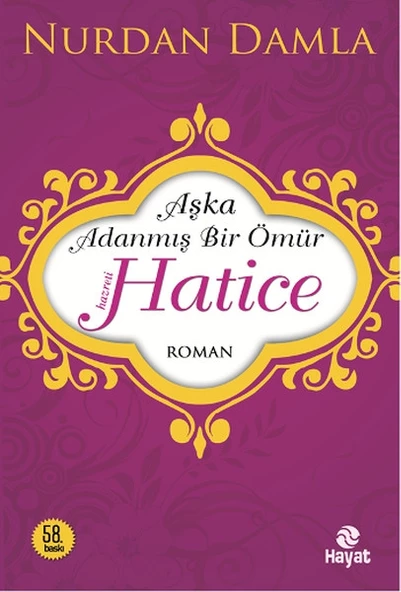 Hz. Hatice  Aşka Adanmış Bir Ömür