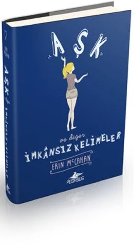 Aşk ve Diğer İmkansız Kelimeler (Ciltli)
