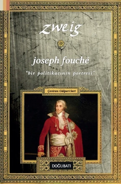 Joseph Fouche  Bir Politikacının Portresi