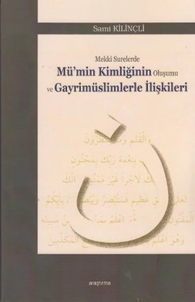 Mekki Surelerde Mü'min Kimliğinin Oluşumu ve Gayrimüslimlerle İlişkileri