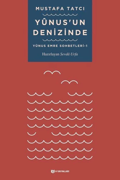 Yunusun Denizinde - Yunus Emre Sohbetleri 1