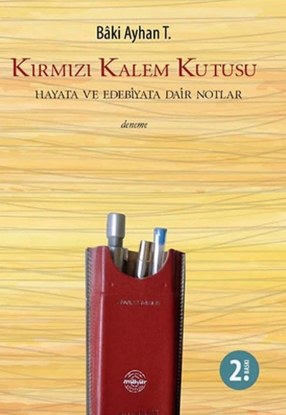 Kırmızı Kalem Kutusu  Hayata ve Edebiyata Dair Notlar