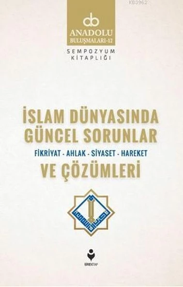 İslam Dünyasında Güncel Sorunlar ve Çözümleri