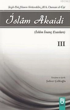 İslam Akaidi Emali Şerhi (3. Cilt) / Maturidi Akaidi (İslam İnanç Esasları)