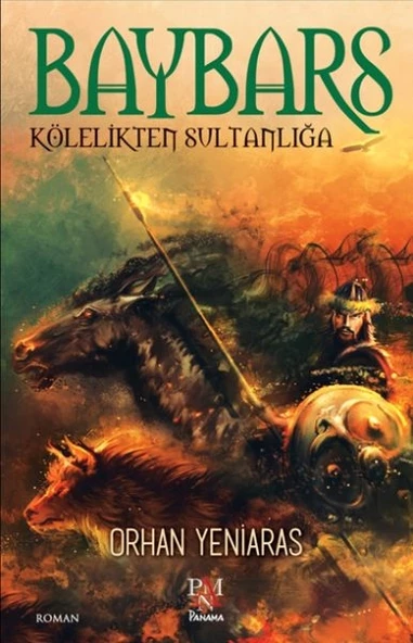 Baybars - Kölelikten Sultanlığa