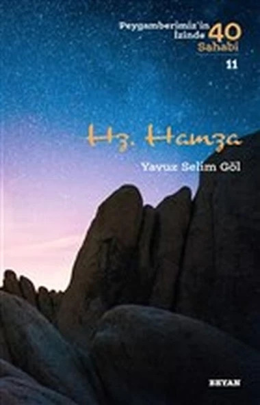 Hz. Hamza - Peygamberimiz'in İzinde 40 Sahabi - 11