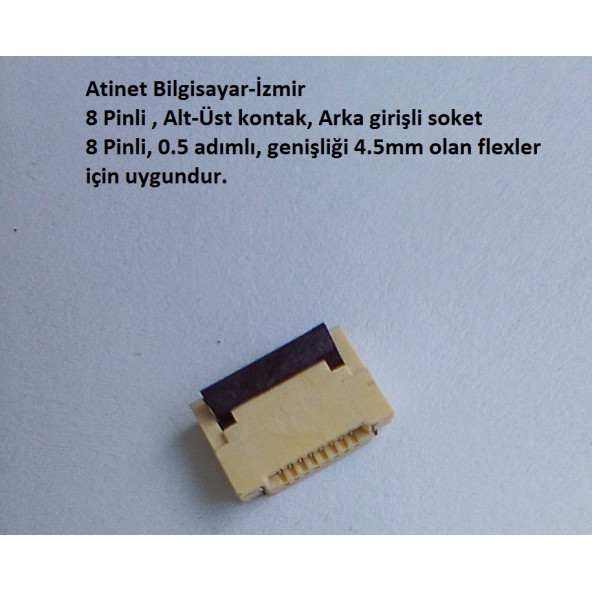 8 Pin 0.5 adımlı Flex Soketi Ffc Konnektörü Arka girişli 8-0.5-Arka