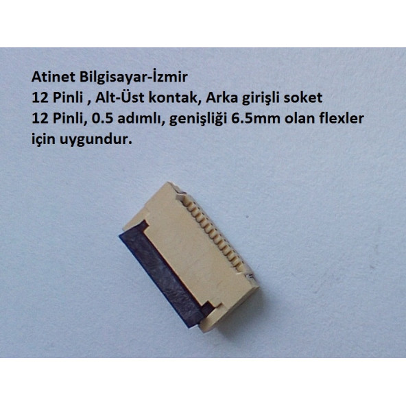12 Pin 0.5 adımlı Flex Soketi Ffc Konnektörü Arka girişli 12-0.5-Arka