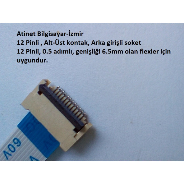 12 Pin 0.5 adımlı Flex Soketi Ffc Konnektörü Arka girişli 12-0.5-Arka - 2