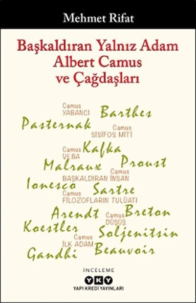 Başkaldıran Yalnız Adam Albert Camus Ve Çağdaşları - 1