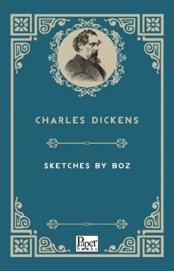 Sketches By Boz (İngilizce Kitap)