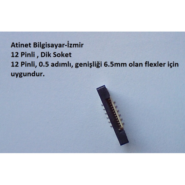 12 Pin 0.5Mm Adımlı Dik Flex Soketi Flex Ffc Konnektörü 12-0.5-Dik