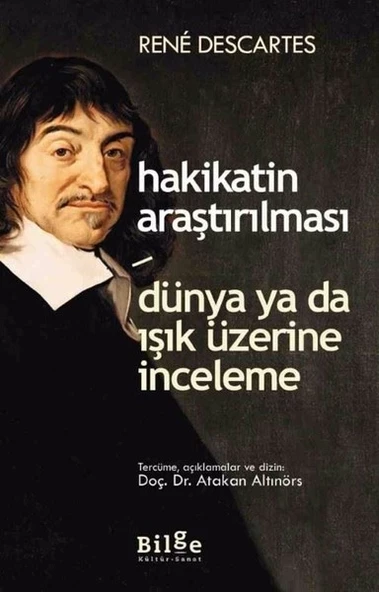 Hakikatin Araştırılması - Dünya ya da Işık Üzerine Deneme