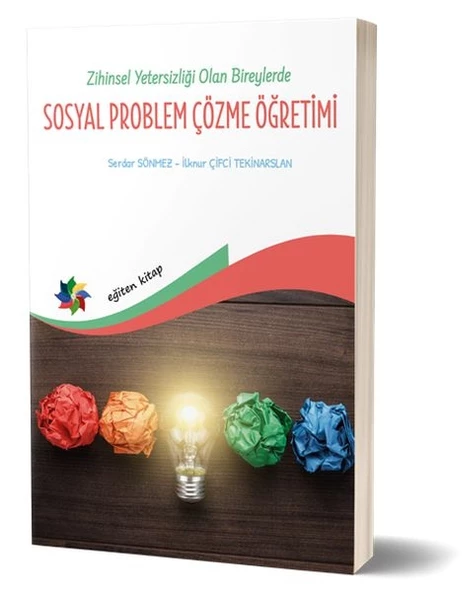 Zihin Yetersizliği Olan Bireylerde Sosyal Problem Çözme Öğretimi