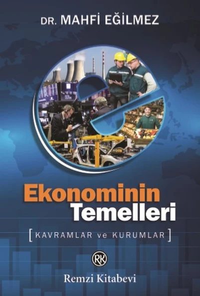 Ekonominin Temelleri - Kavramlar ve Kurumlar