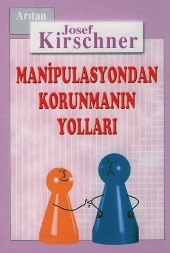 Kirschner Hayat Okulu Manipulasyondan Korunmanın Yolları