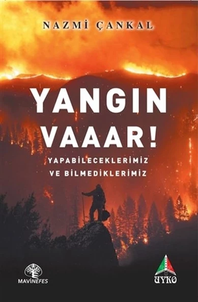 Yangın Vaaar!