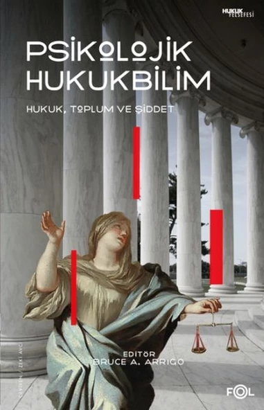 Psikolojik Hukukbilim – Hukuk, Suç ve Toplum