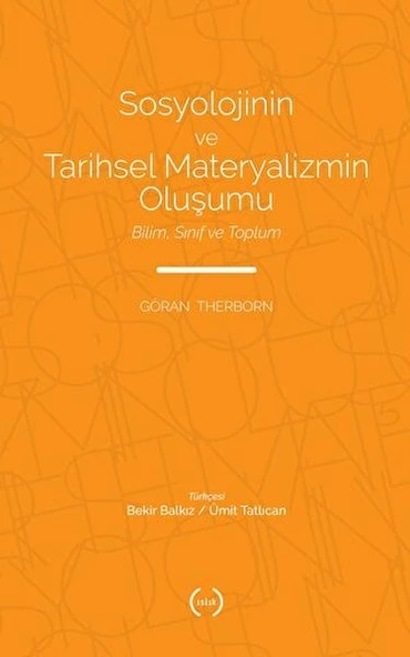 Sosyolojinin ve Tarihsel Materyalizmin Oluşumu