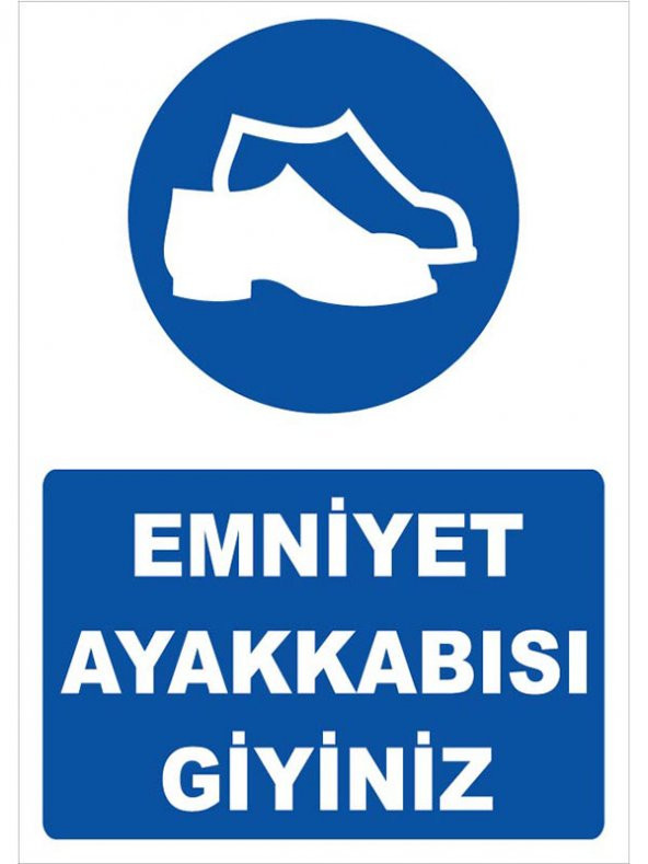 emniyet ayakkabısı giyiniz uyarı stickeri