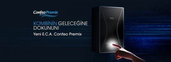 Eca Confeo Premix 24 Kw - A Enerji Sınıfı, Cam Ön Panelli, Full Dokunmatik, Tam Yoğuşmalı Kombi - 2