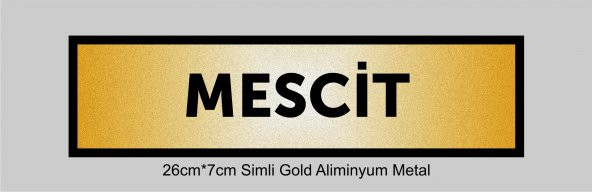 MESCİT Yazılı Kapı Levhası ,yönlendirme Levhası ,SİMLİ GOLD Renkli Aliminyum Levha