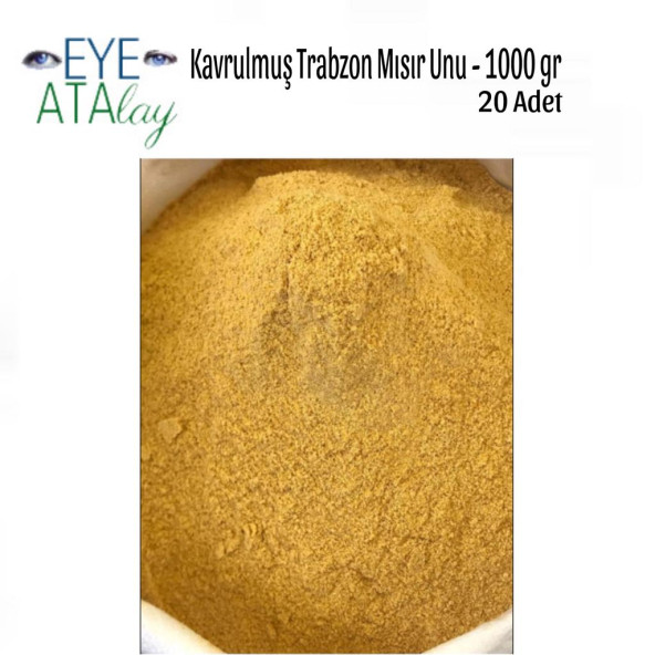 EYE ATAlay - Kavrulmuş Trabzon Mısır Unu 1000 gr - 20 Adet