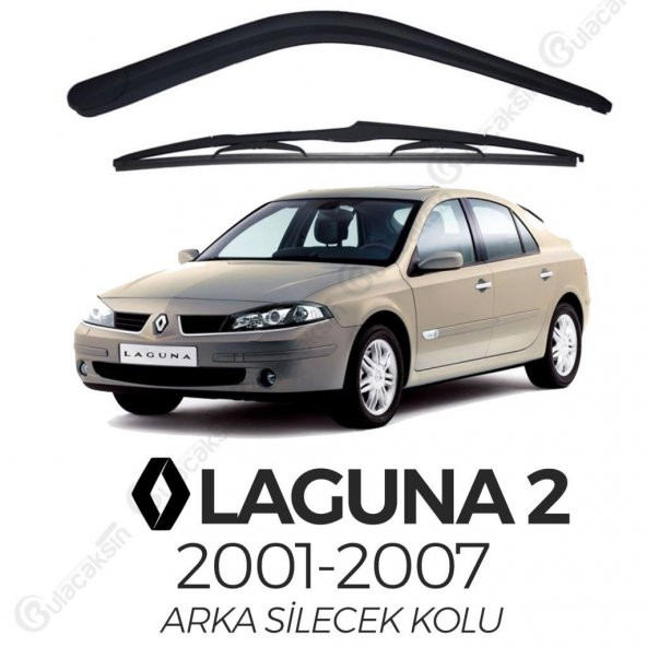 Renault Laguna 2 2001 - 2007 Arka Silecek Kolu ve Silecek Seti