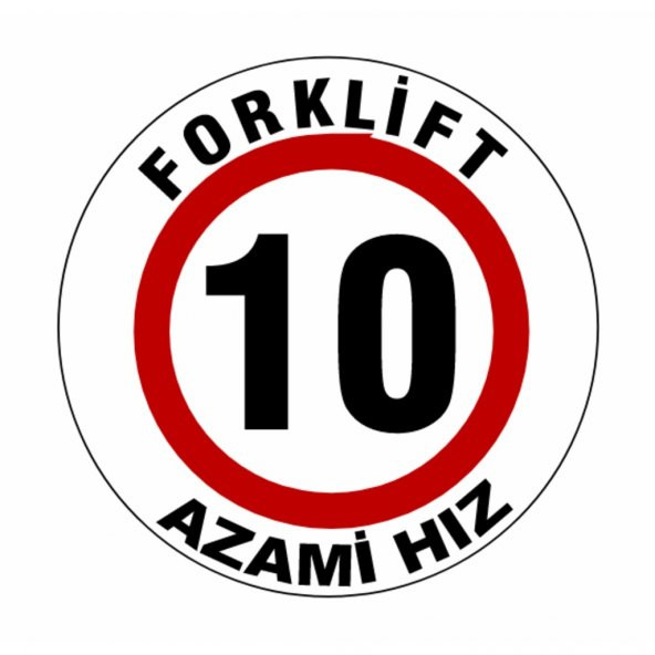 Forklift Azami Hız 10 Yer Zemin Etiketi