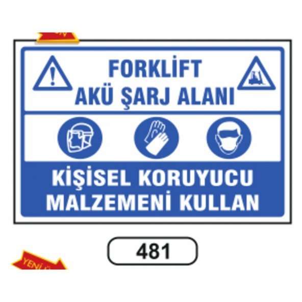 Forklift Akü Şarj Alanı Uyarı Levhası