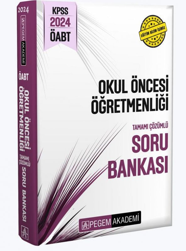 2024 KPSS ÖABT Okul Öncesi Öğretmenliği Tamamı Çözümlü Soru Bankası Pegem Yayınları