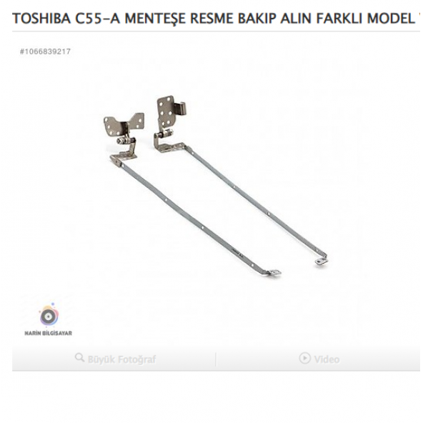 TOSHIBA C55-A MENTEŞE RESME BAKIP ALIN FARKLI MODEL VAR