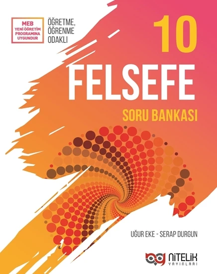 NİTELİK 10.SINIF FELSEFE SORU BANKASI (3 YAZARLI)