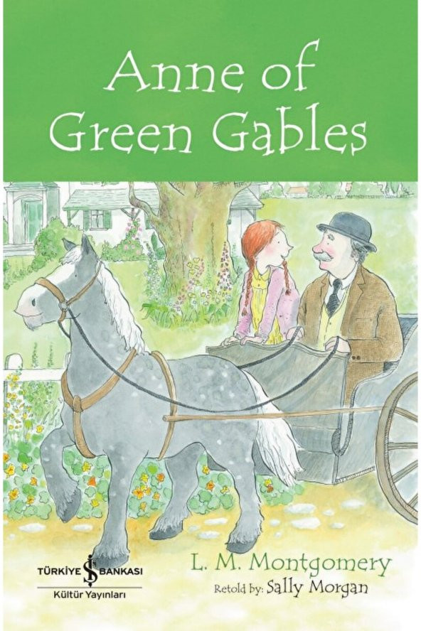Anne of Green Gables  L. M. Montgomery  İş Bankası Kültür Yayınları  9786254294174