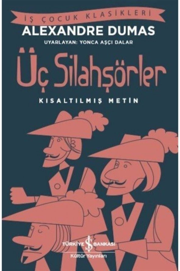 Üç Silahşörler (kısaltılmış Metin)