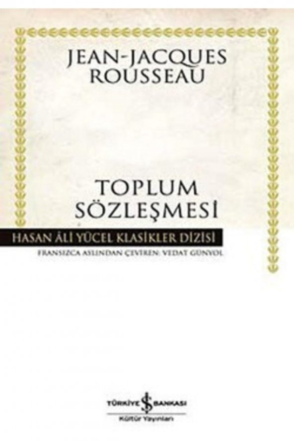 Toplum Sözleşmesi - Jean-Jacques Rousseau Ciltsiz