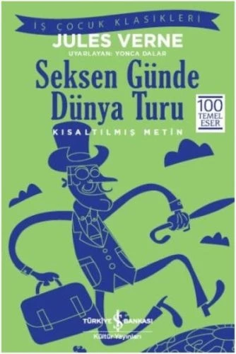 Seksen Günde Dünya Turu (Kısaltılmış Metin)